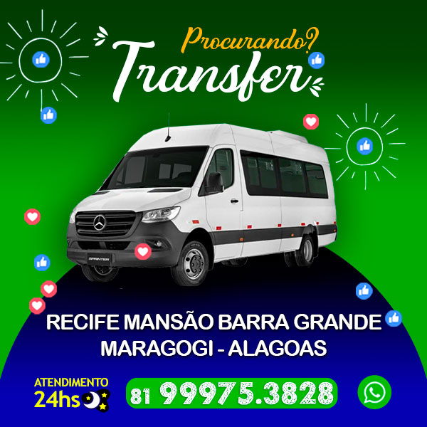 Transfer Recife Mansão Barra Grande, Maragogi - Alagoas